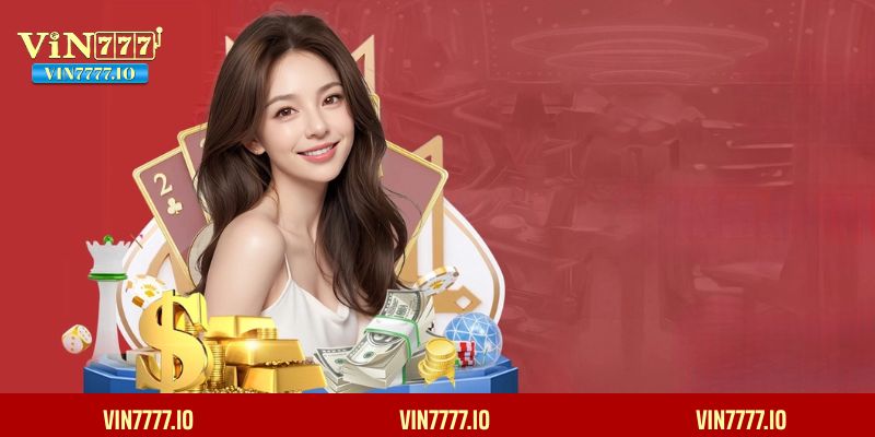 Khám phá kho siêu phẩm chỉ có tại VIN777